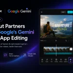 CapCut Partners with Google's Gemini for In-App Editing