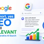 Google Says in short yes SEO is still relevant for generative AI search